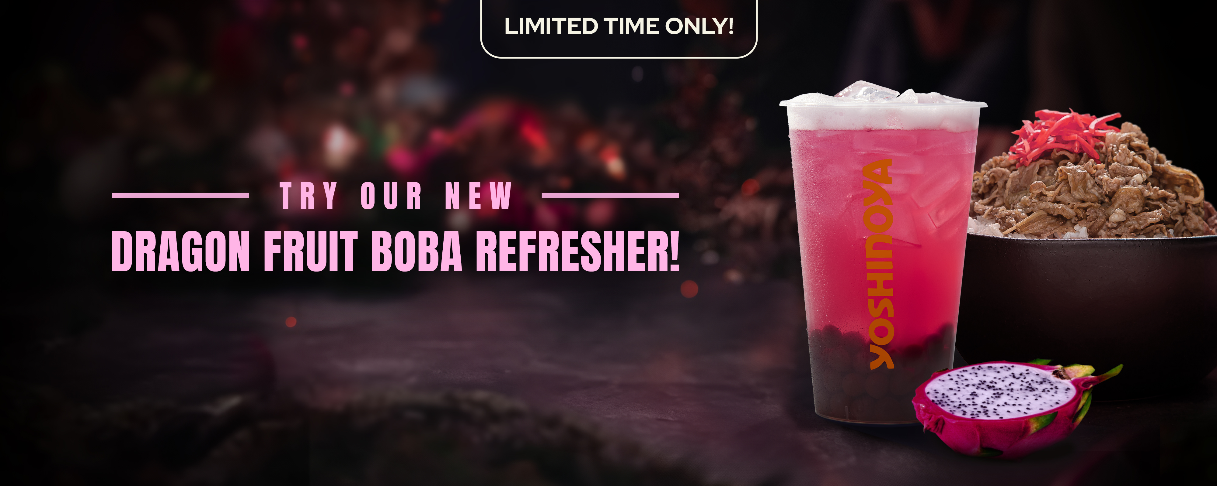 Limited Time Only! Try Our New Dragon Fruit Boba Refresher!